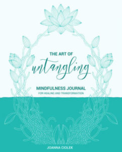 The Art of Untangling: Mindfulness Journal For Healing And Transformation