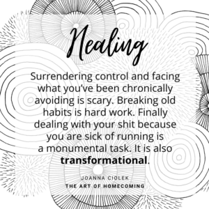 How to Stop Running from, Neglecting, and Betraying Yourself